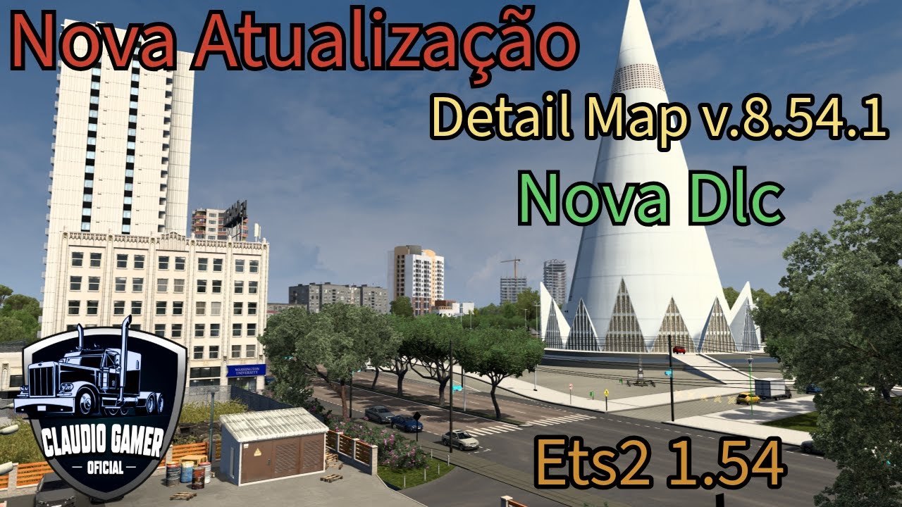 Nova Atualiza&ccedil;&atilde;o Detail Map v.8.54.1 Nova DLC e Facilidade No Download Ets2 1. 54
