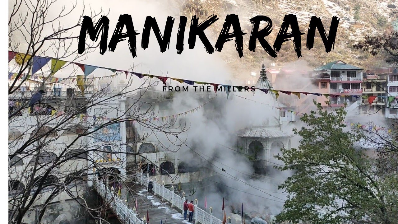 MANIKARAN GURUDWARA | KASOL | MAHADEV|| HIMACHAL PRADESH