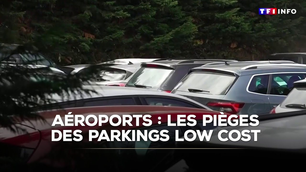 Aéroports : les pièges des parkings low cost｜TF1 INFO