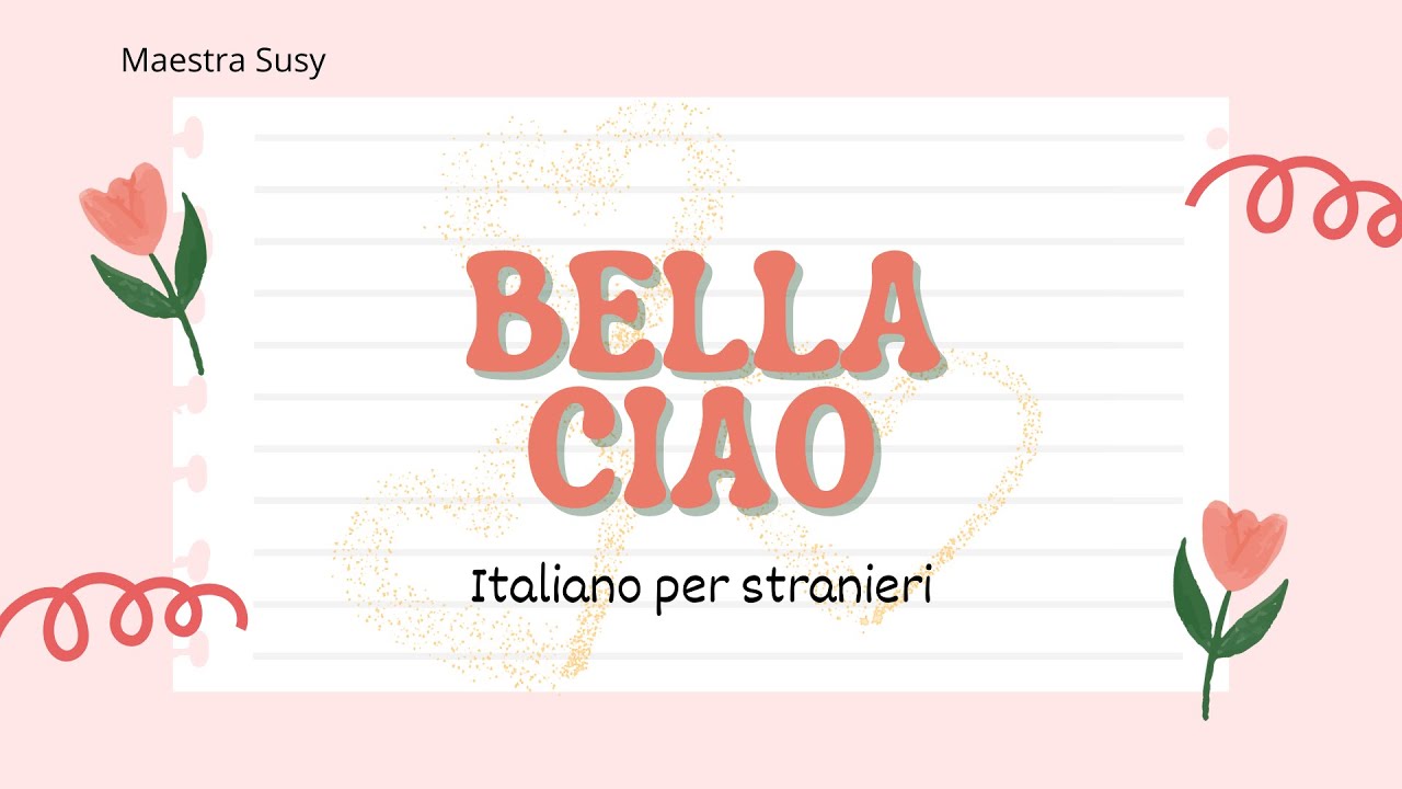 ITALIANO PER STRANIERI - Bella ciao!