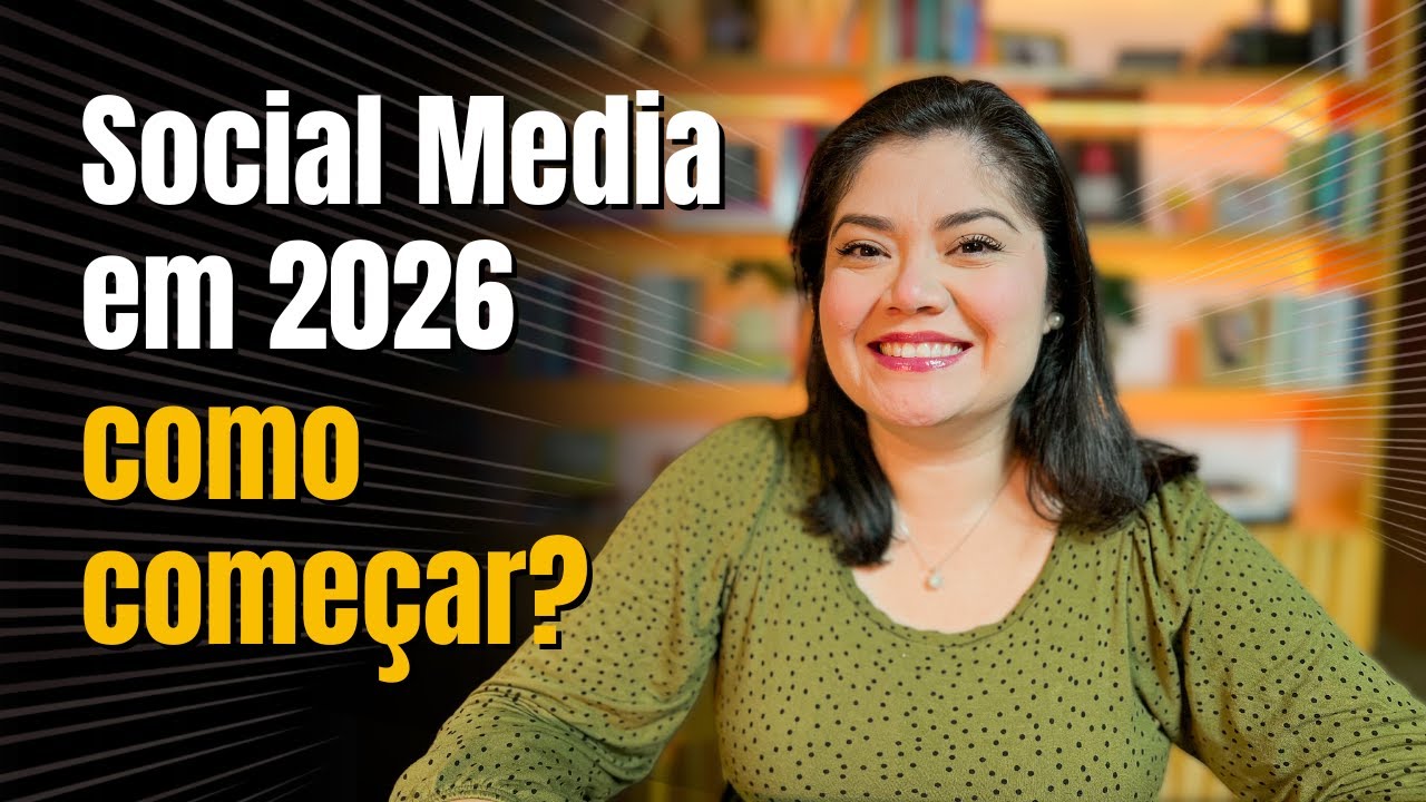 SOCIAL MEDIA COMO COMEÇAR EM 2026 | Wanessa Castro