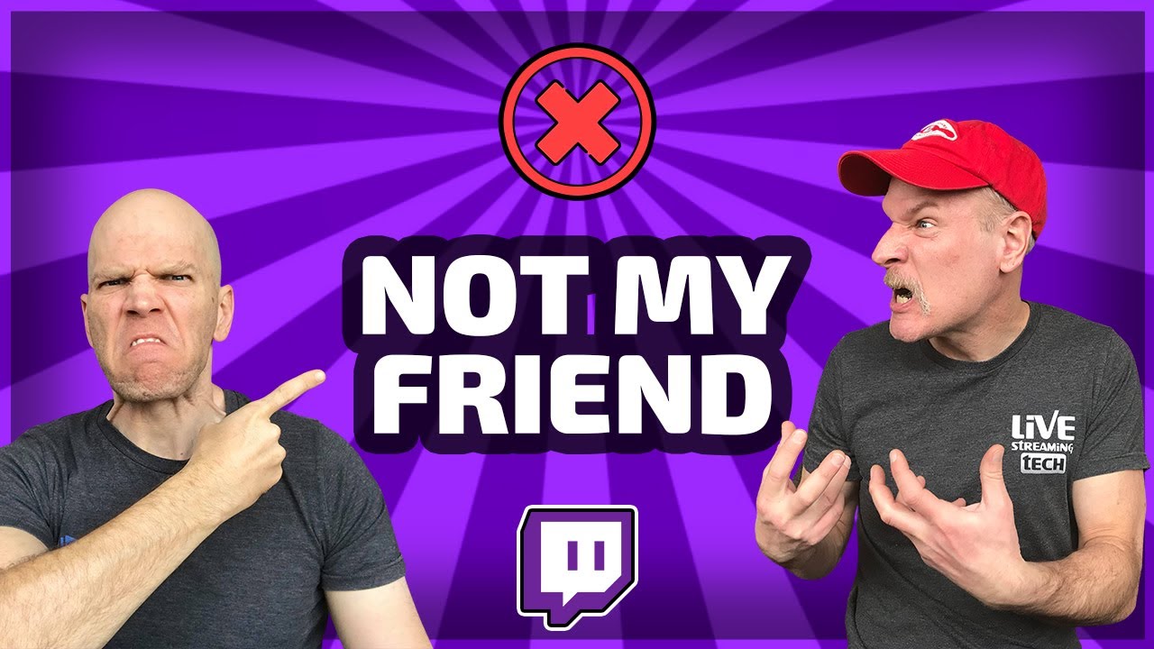 My Brother Isn't My Friend! Twitch Friends Removed