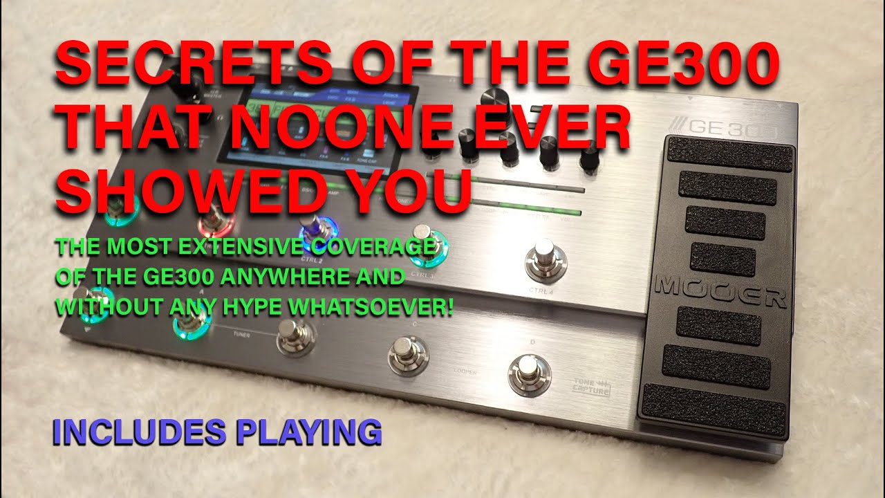 MOOER GE300 - Secrets of the GE300 No One Told You | Review