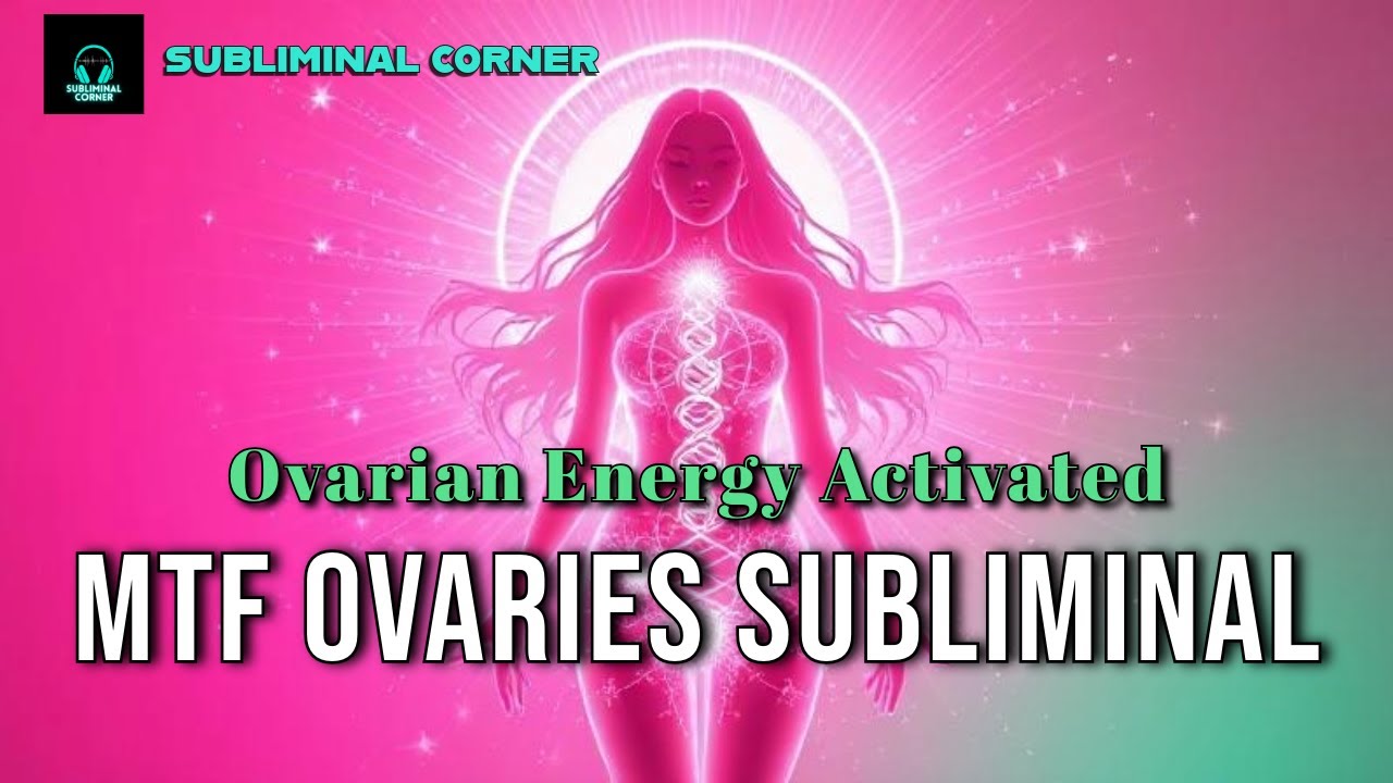 MTF Ovarian Energy Activation Subliminal