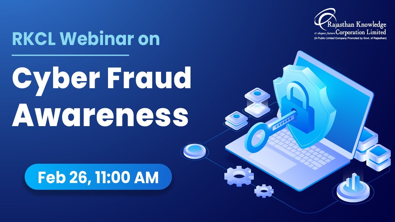 RKCL Webinar on Cyber Fraud Awareness