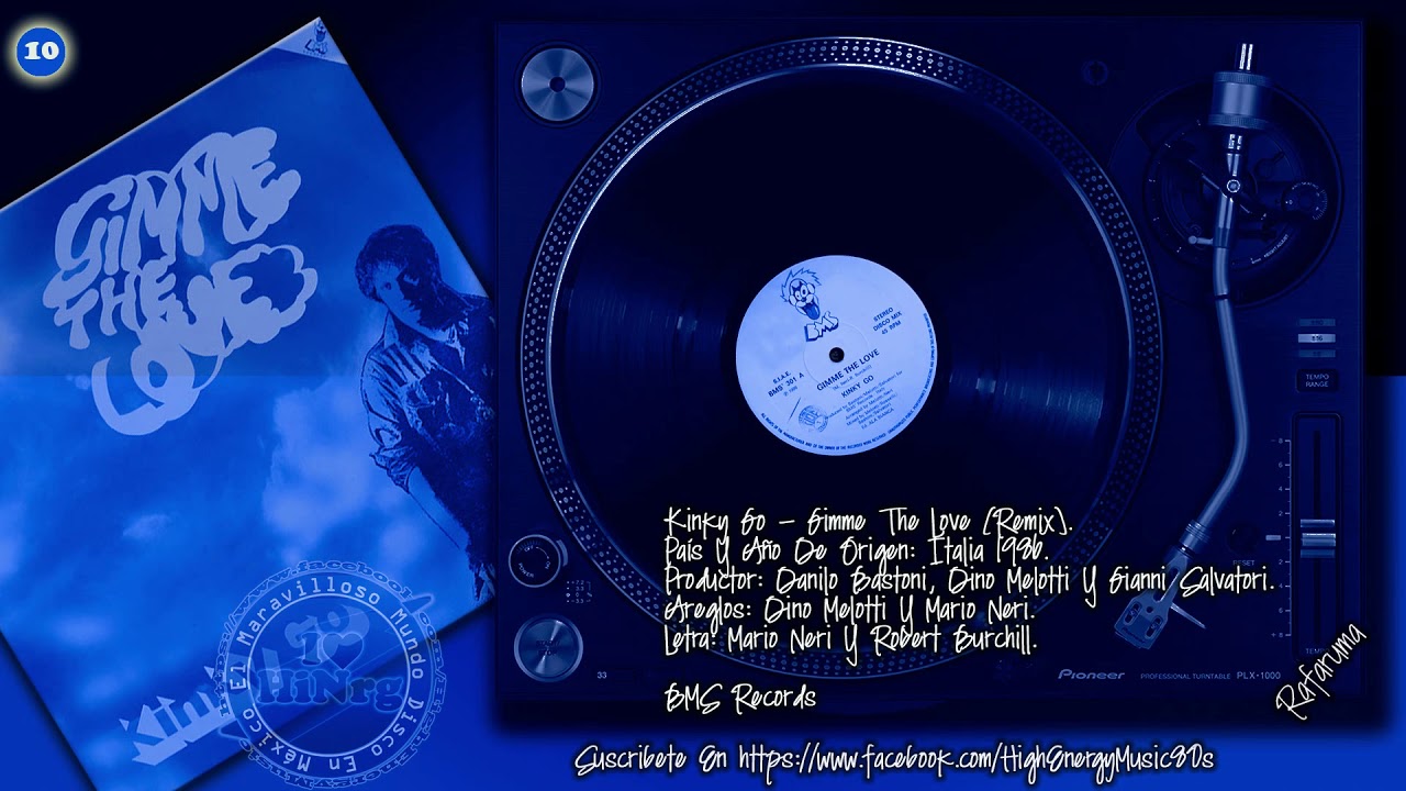10 - Kinky Go - Gimme The Love (Remix) (Italia 1986) High Energy Music