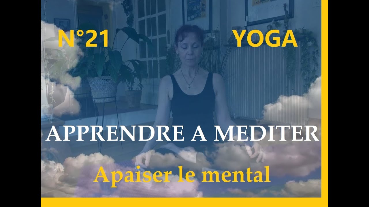 N°21 Apprendre à méditer