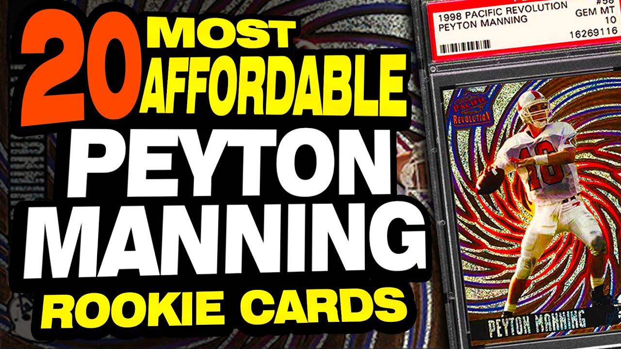 20 Affordable PEYTON MANNING Rookie Cards to Invest in today