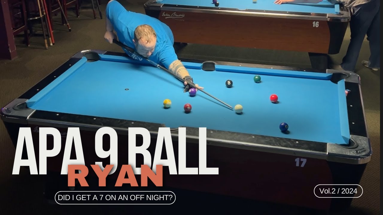 Ep 2: Did I Get A 7 on an OFF NIGHT? APA 9 Ball vs Ryan