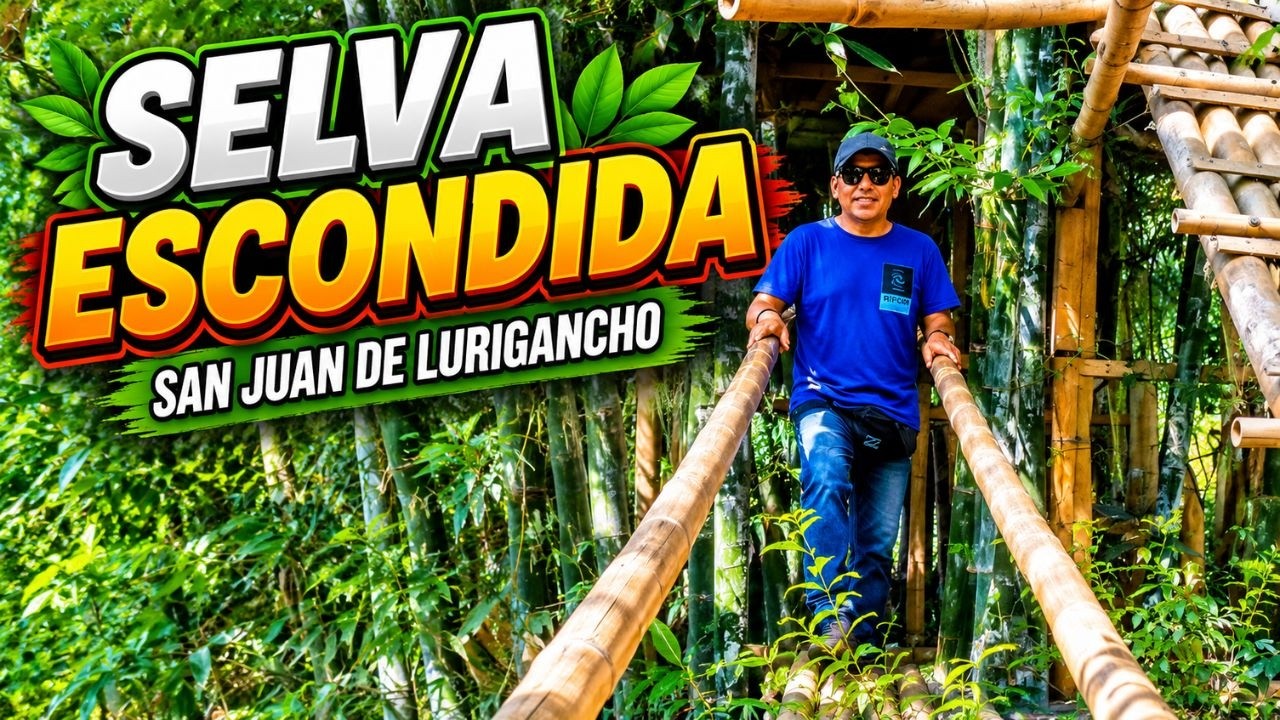 La Selva Escondida en San Juan de Lurigancho