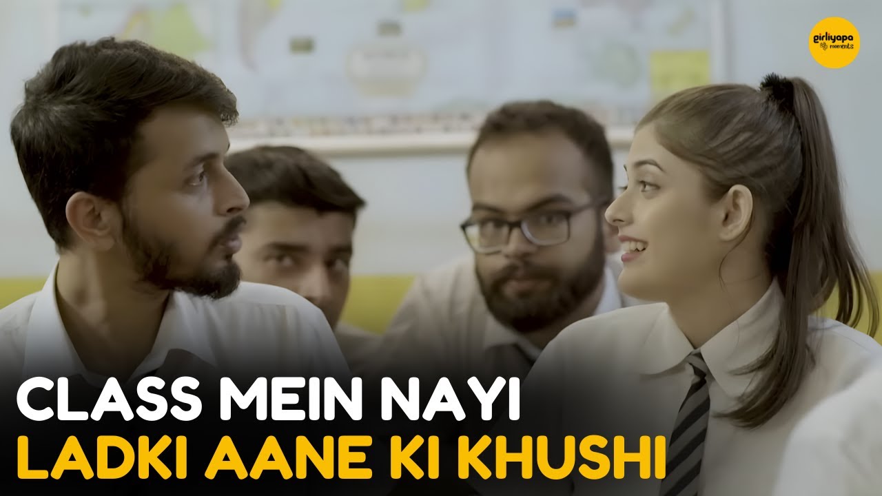 Class Mein Nayi Ladki Aane Ki Khushi || Girliyapa Diaries