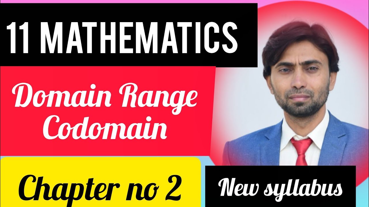Math class 11th (Functions and Graphs) chapter no 2 ( Domain ; Range & Co- domain) New syllabus
