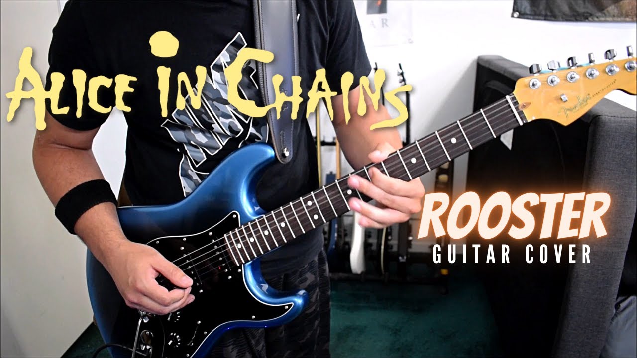 Alice In Chains - Rooster (Guitar Cover)