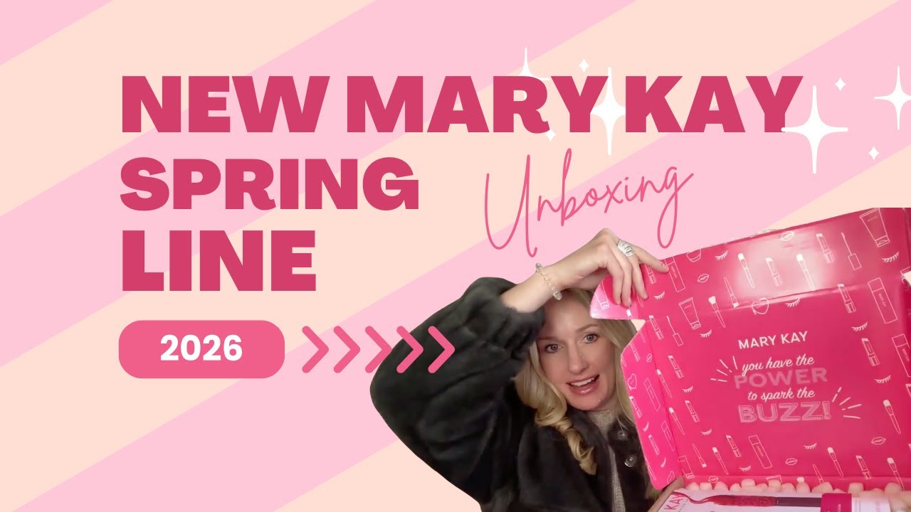 👉 NEW Mary Kay Spring Products 2026 | Full Unboxing & First Look