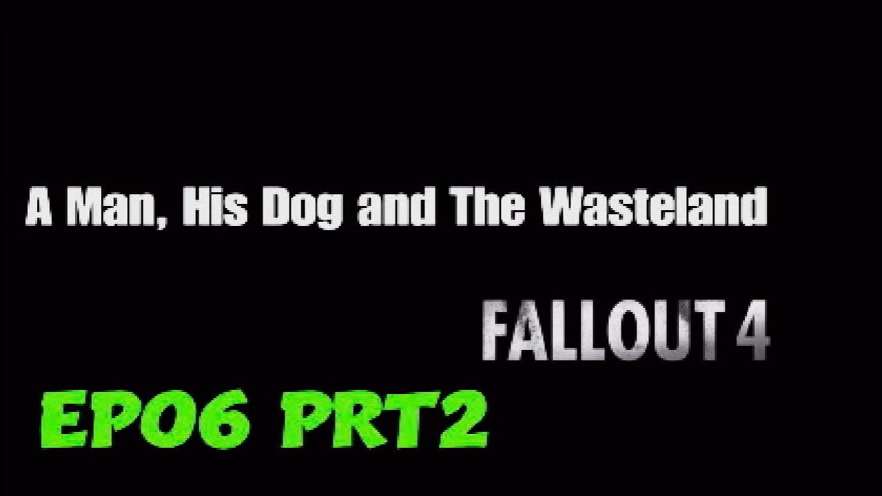 ...Tenpines Bluff... Fallout 4 Ep06 prt.02 - 2026_2_15