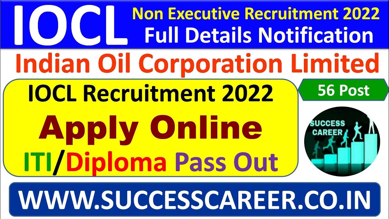 IOCL Recruitment 2022, IOCL Vacancy 2022, IOCL Non Executive Form 2022, सरकारी नौकरी ITI Diploma