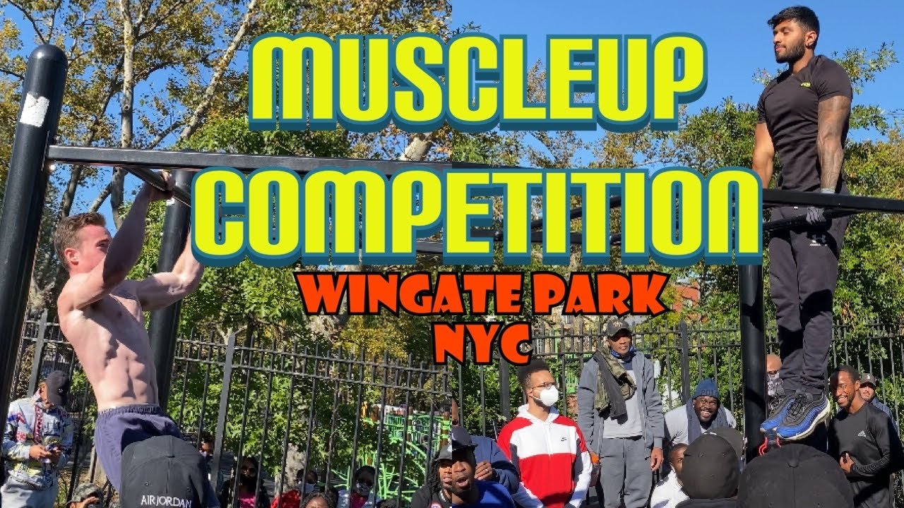 Muscleup Competition 2020: Last Man Standing | Wingate Park | Brooklyn, NY