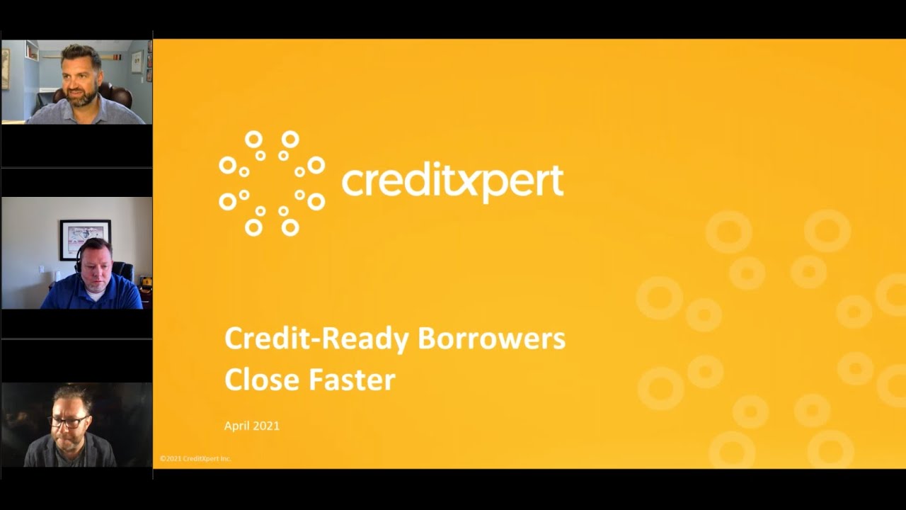 Webinar: Credit-Ready Borrowers Close Faster!