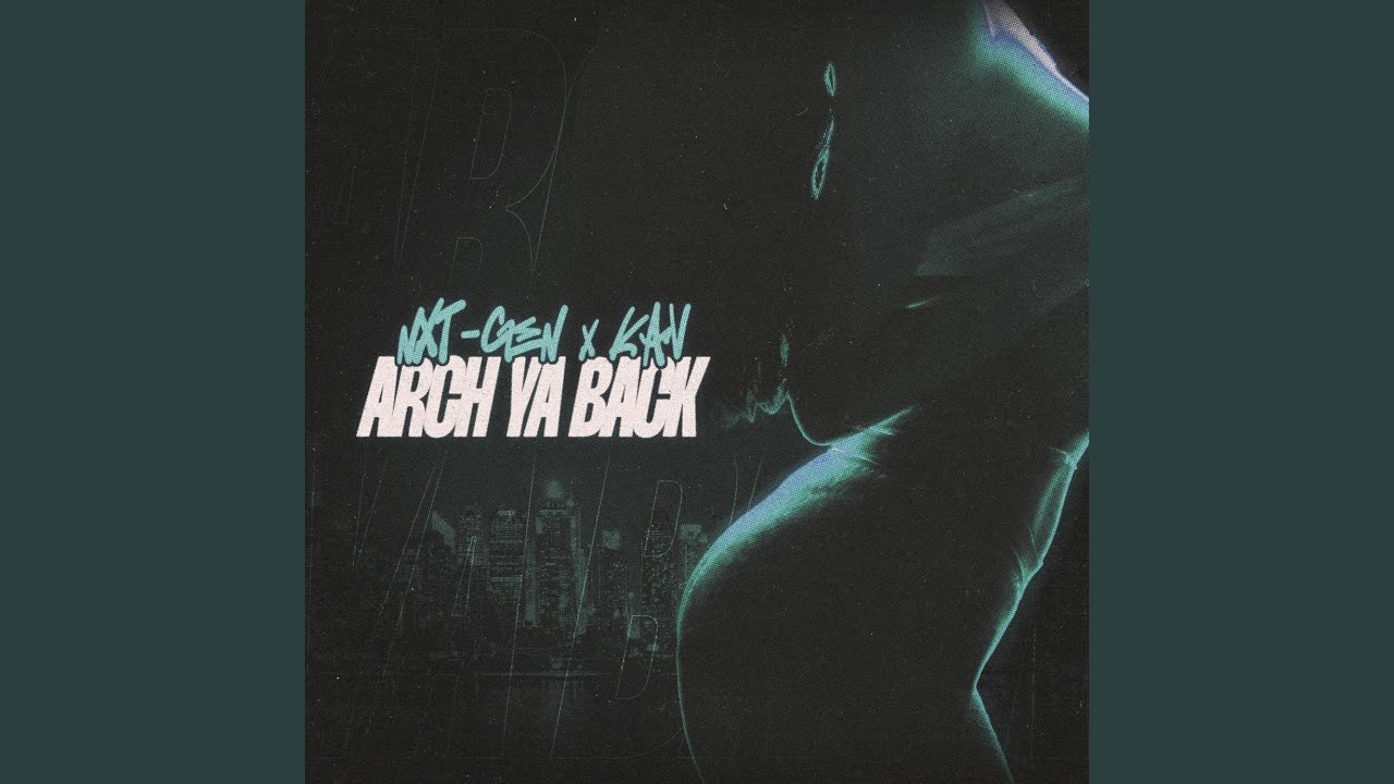 Arch Ya Back (feat. KAV) (Radio Edit)