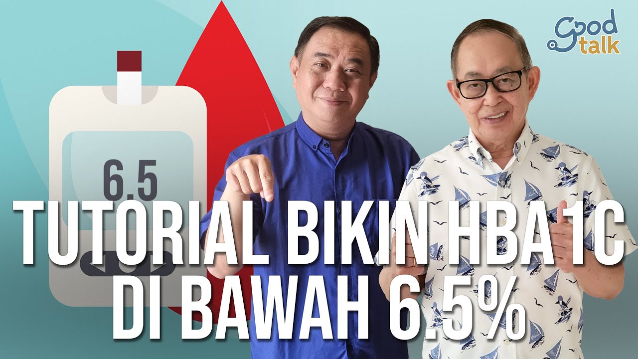 Tutorial Bikin HbA1c Di Bawah 6.5%