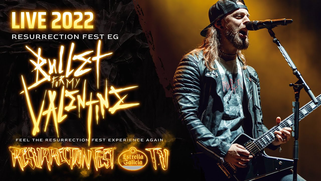 BULLET FOR MY VALENTINE - Live at Resurrection Fest EG 2022 (Viveiro, Galicia, Spain) [Full Show]
