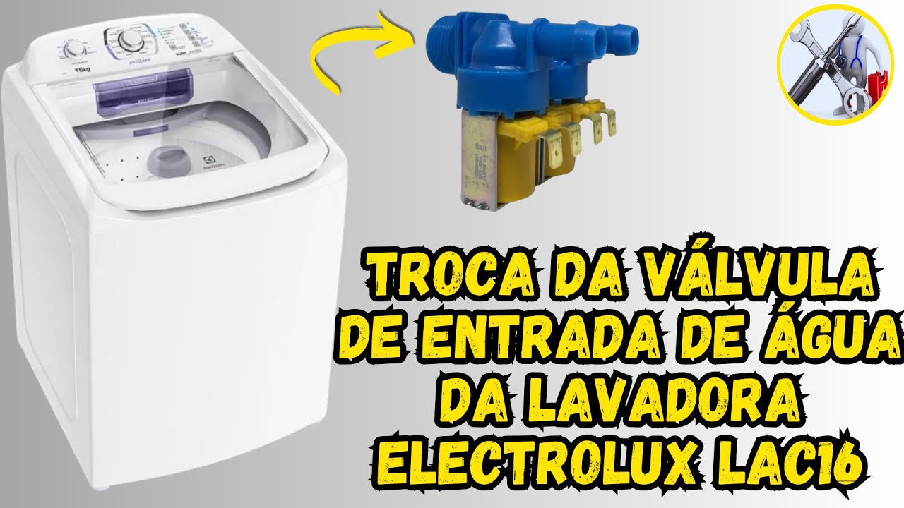 Veja como é simples trocar a válvula de entrada de água da lavadora Electrolux LAC16