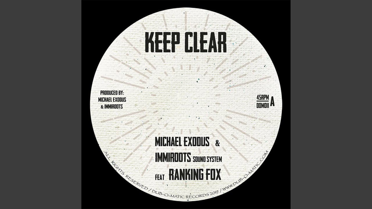 Keep Clear (feat. Ranking Fox & Immiroots Sound System)