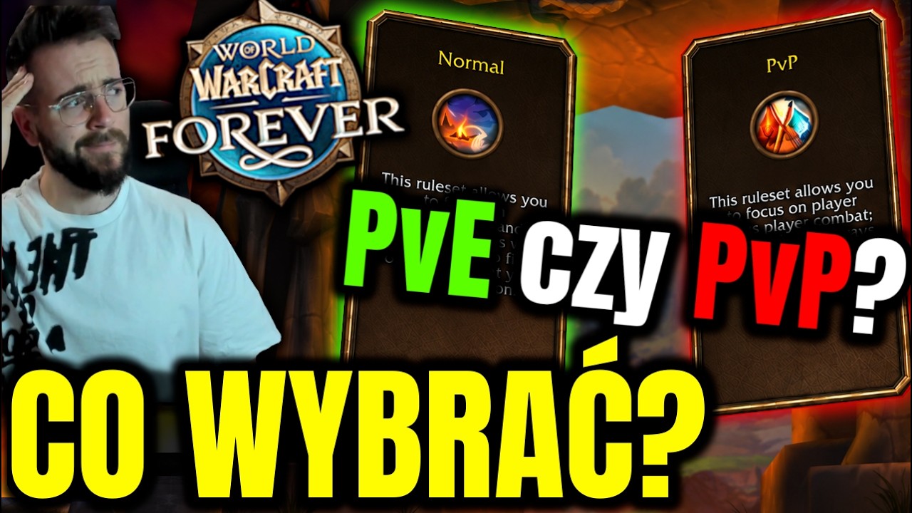 To NAJWAŻNIEJSZA DECYZJA jaką podejmiesz w WoW Forever! Wszystko co musisz wiedzieć o PVP i PVE!
