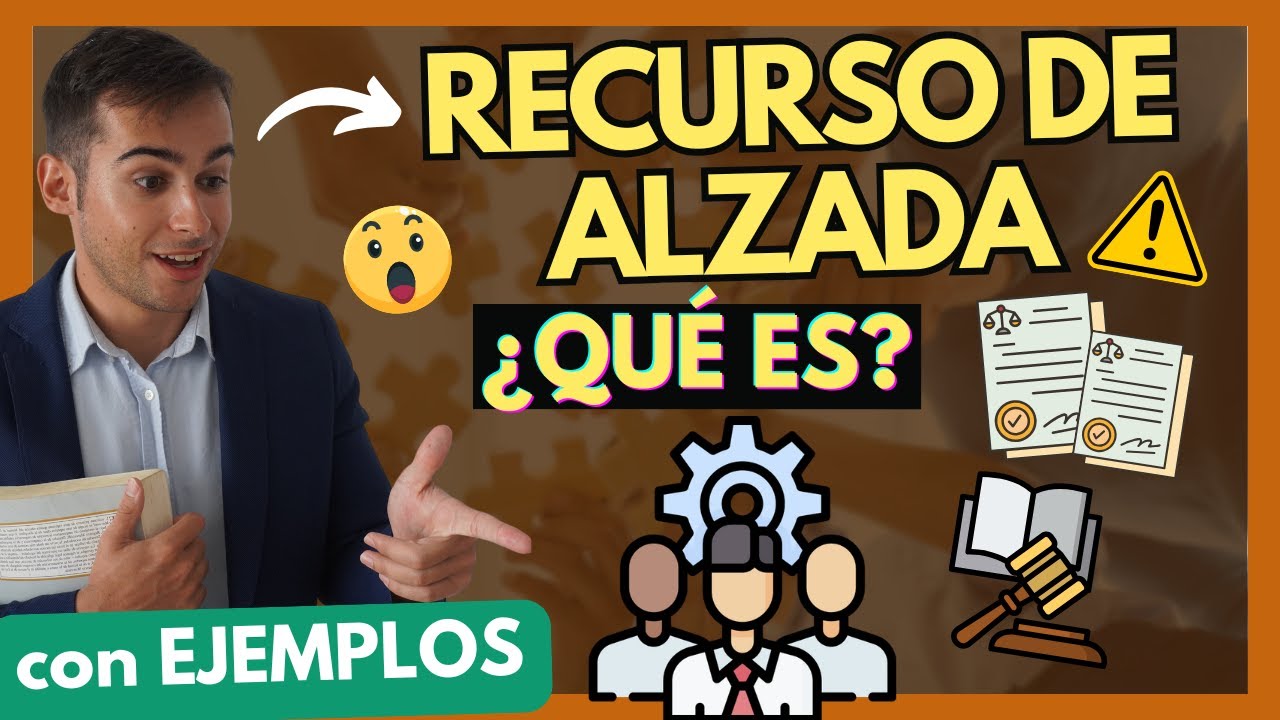 🟡 RECURSO DE ALZADA ¿Qué es?【TODO EXPLICADO, con EJEMPLOS en 6 MINUTOS】