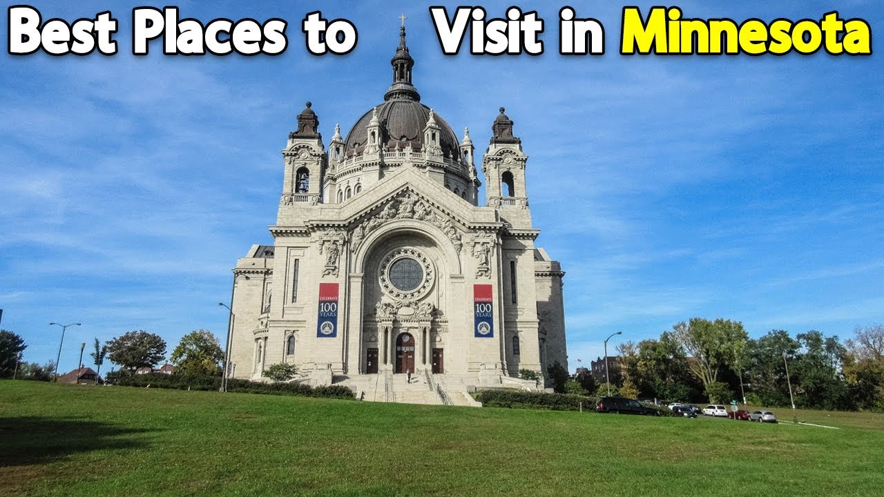 Minnesota Tourist Attractions : 10 Best Places to Visit in Minnesota