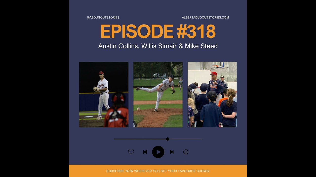 Episode 318: Austin Collins, Willis Simair & Mike Steed