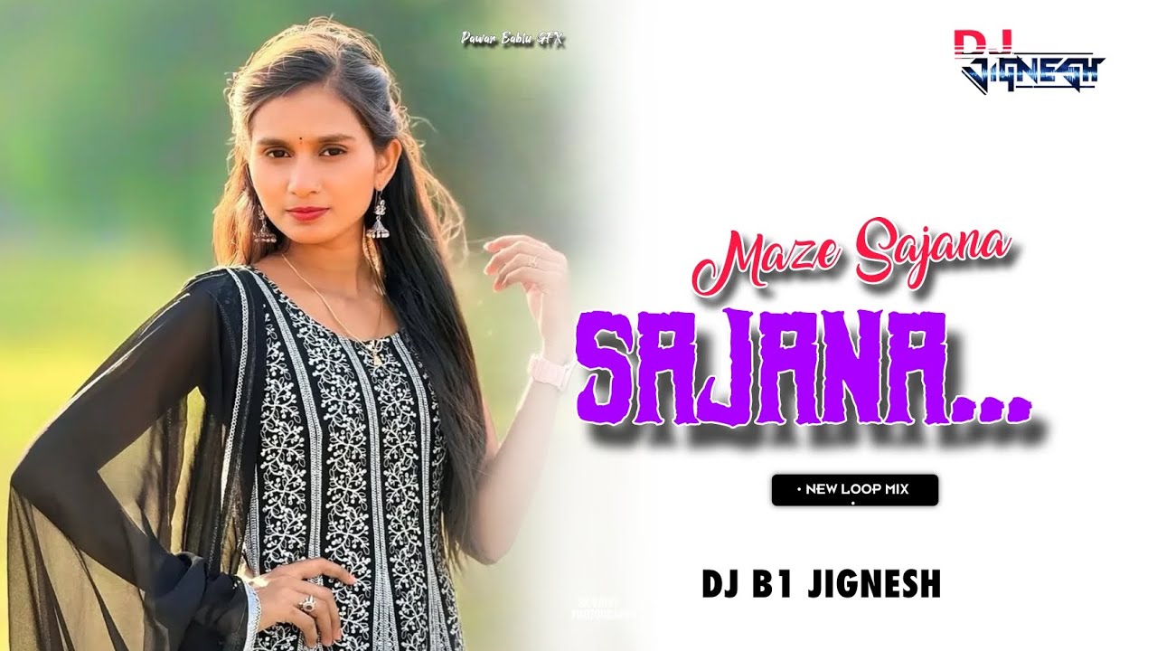 Majhe Sajana _ माझे साजणा _ Mahesh Umbarsada_ Tarpa Loop Mix _ DJ B1 JIGNESH 