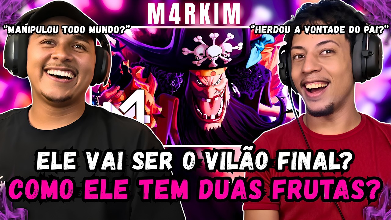 (CONHECENDO O BARBA NEGRA) REACT Barba Negra (One Piece) - Sonhos & Escuridão | M4rkim