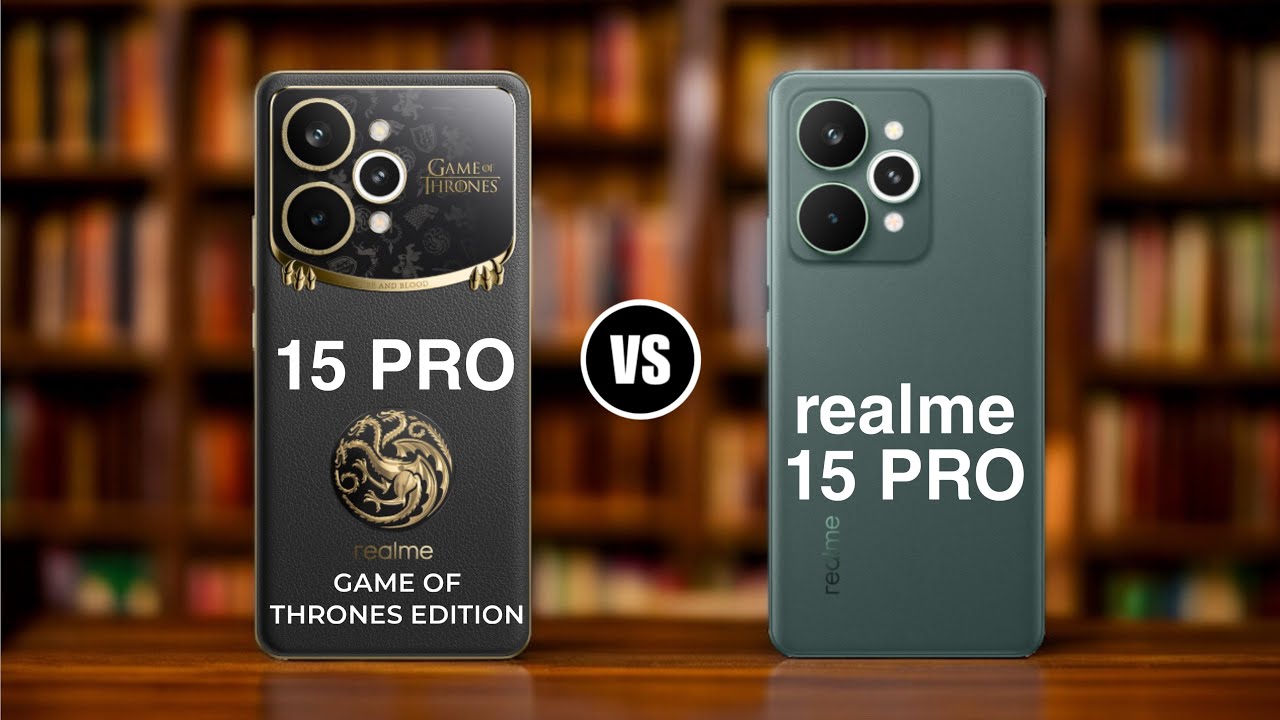 Realme 15 Pro Game of Thrones Edition vs Realme 15 Pro