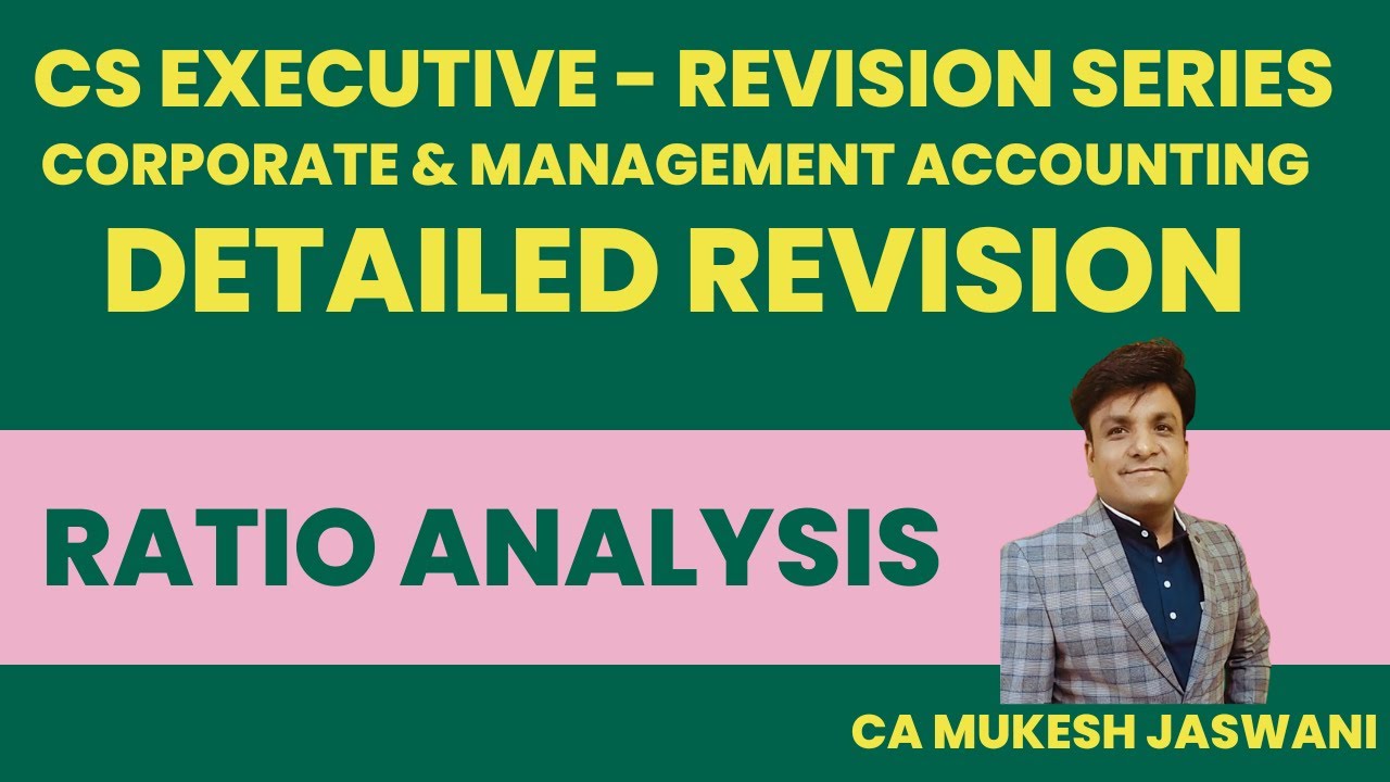 Ratio Analysis | Detailed Revision (Exam MCQs) | CS Executive | Corporate & Management Accounting