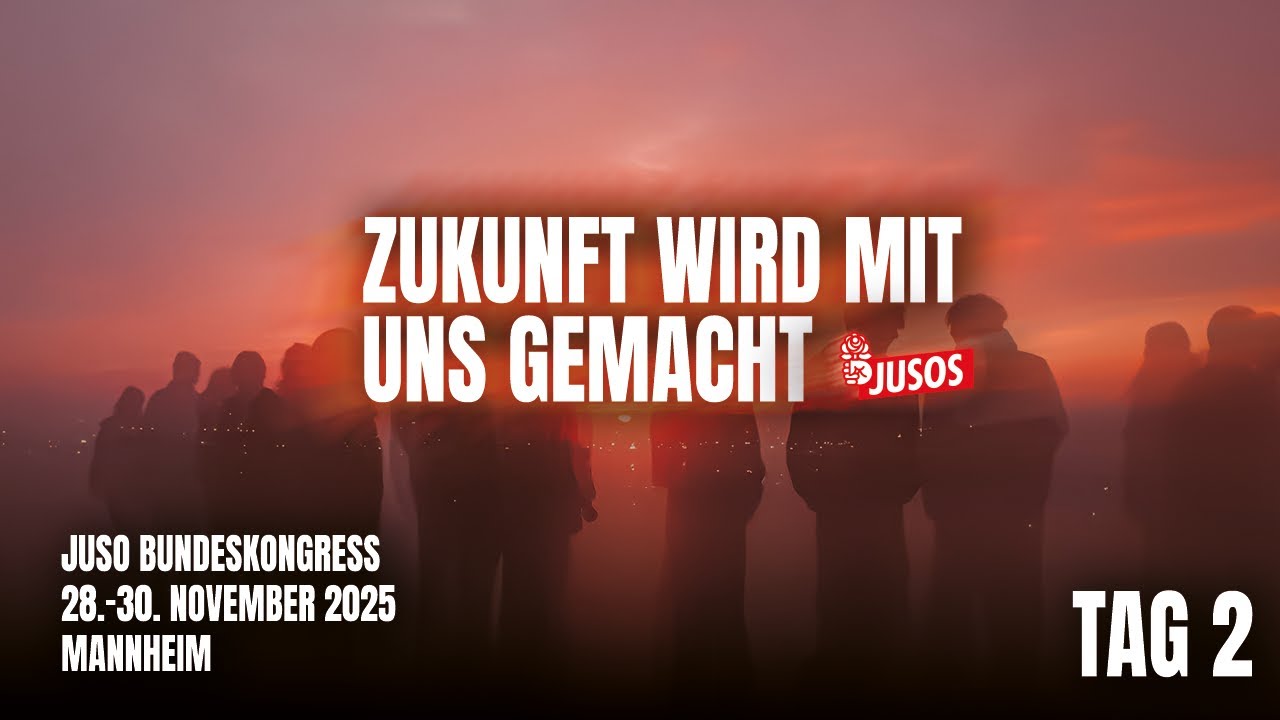 Juso-Bundeskongress 2025 - Zukunft wird mit uns gemacht TAG 2