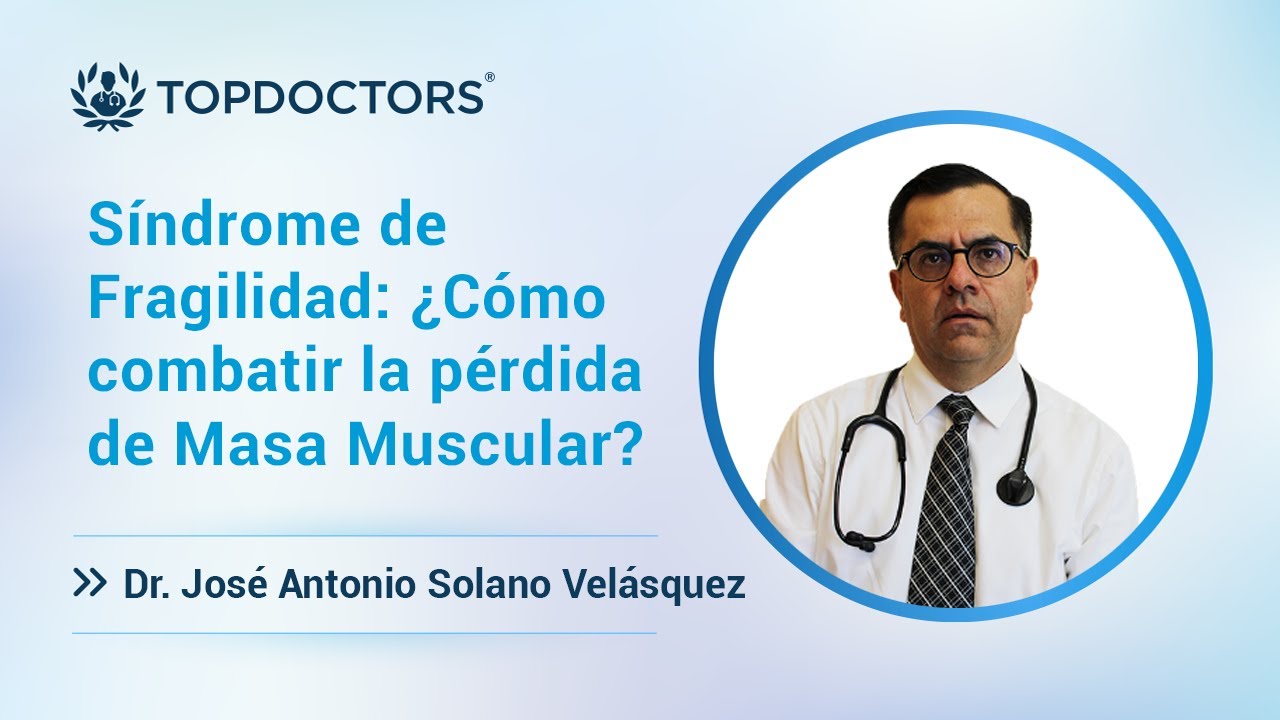 Síndrome de Fragilidad: ¿Cómo combatir la pérdida de Masa Muscular?