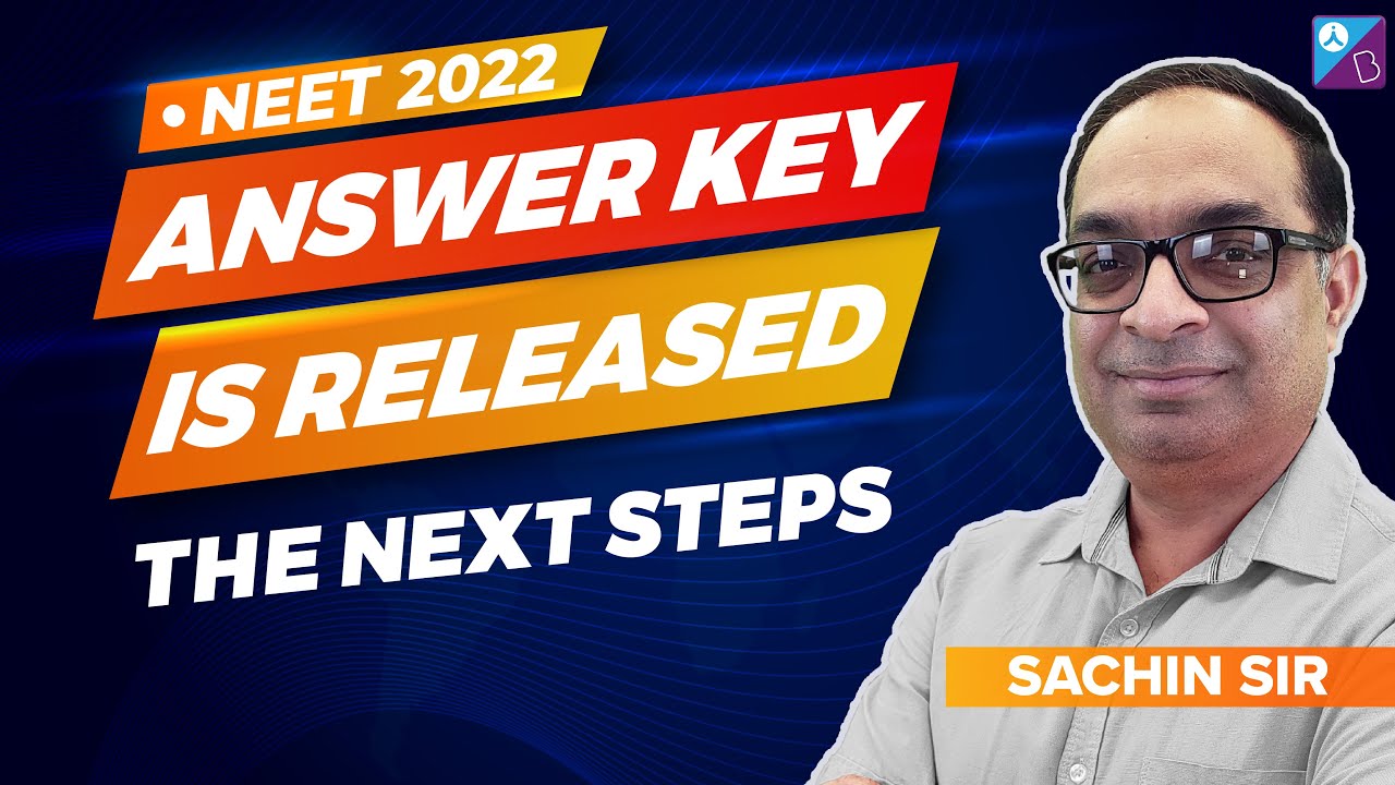 NEET 2022 Latest Update - NEET 2022 Answer Key Is Released | Know What to Do Next