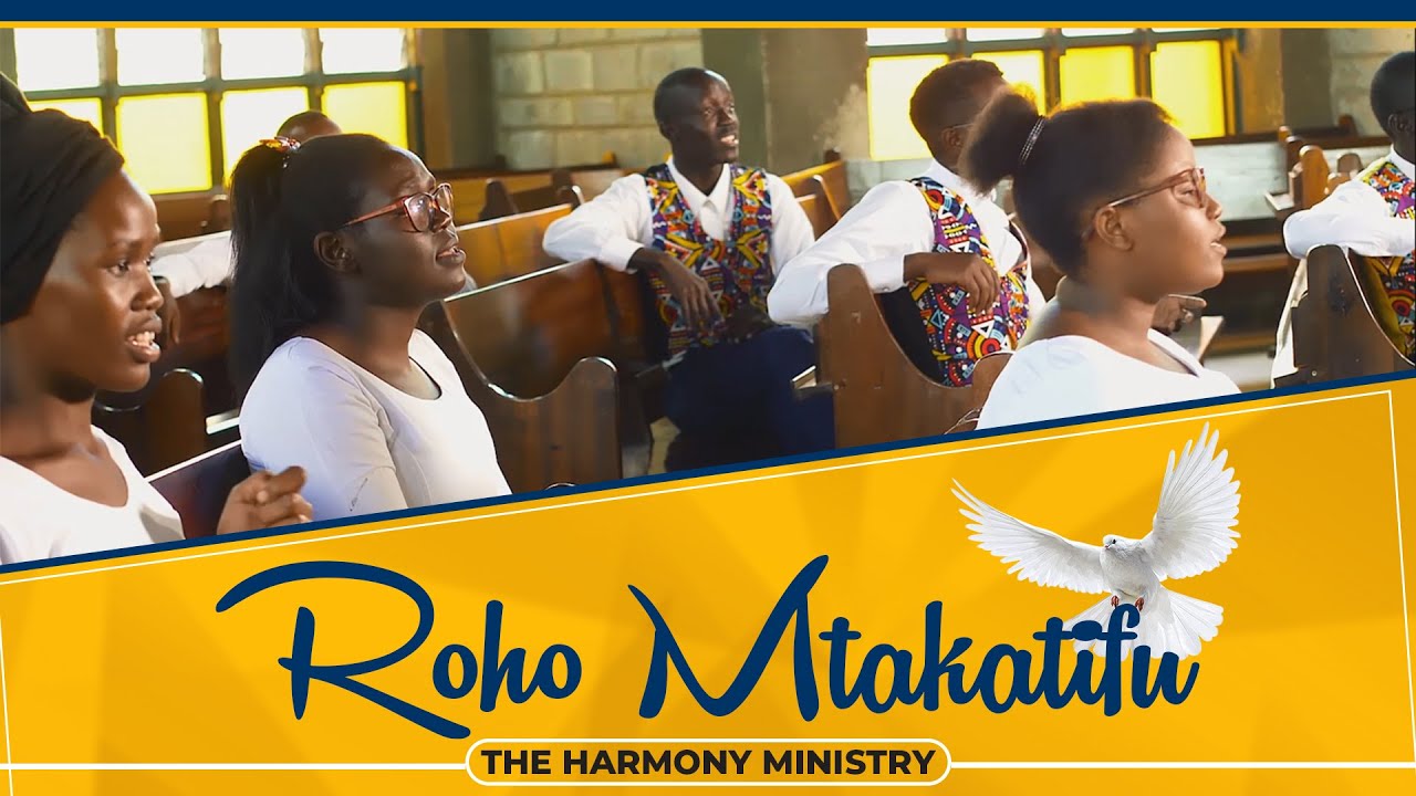 Roho Mtakatifu || The Harmony Ministry [Official Video]