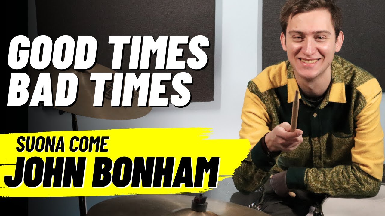 Suonare GOOD TIMES BAD TIMES come JOHN BONHAM | TUTORIAL | DRUM COVER