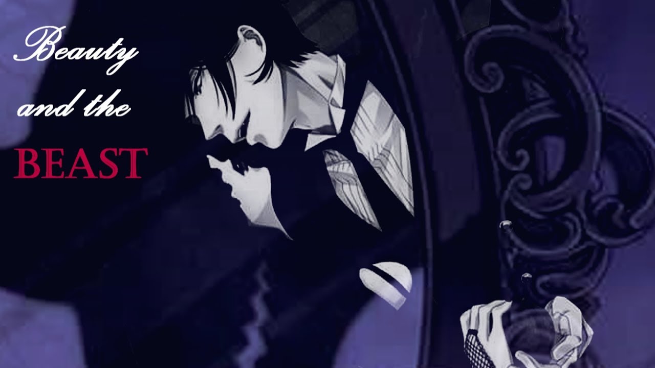 Sebastian Michaelis x Viewer AMV - Beauty and the Beast