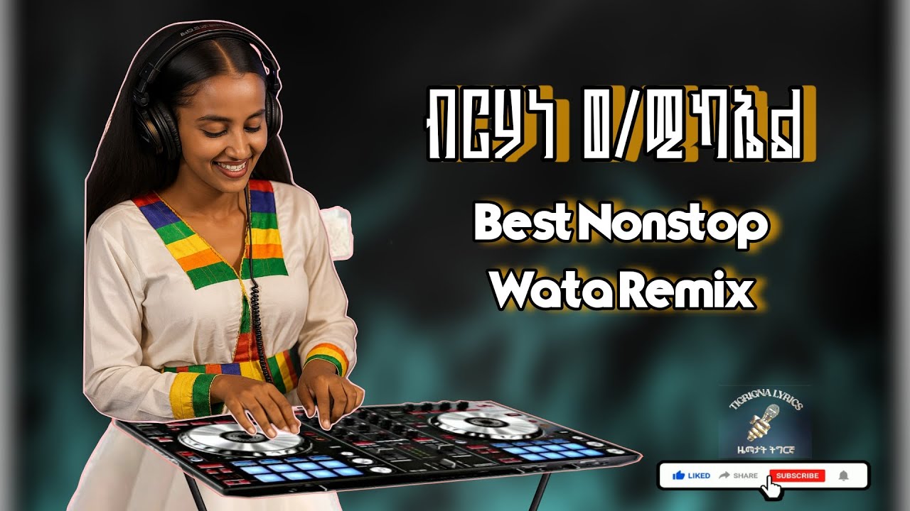 Birhane Gebremikael _ Best kuda wata non - stop music collection