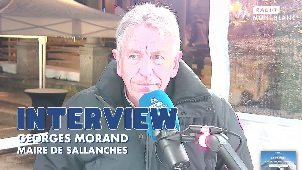 Émission Spéciale en direct de Sallanches |Georges Morand - Maire de Sallanches