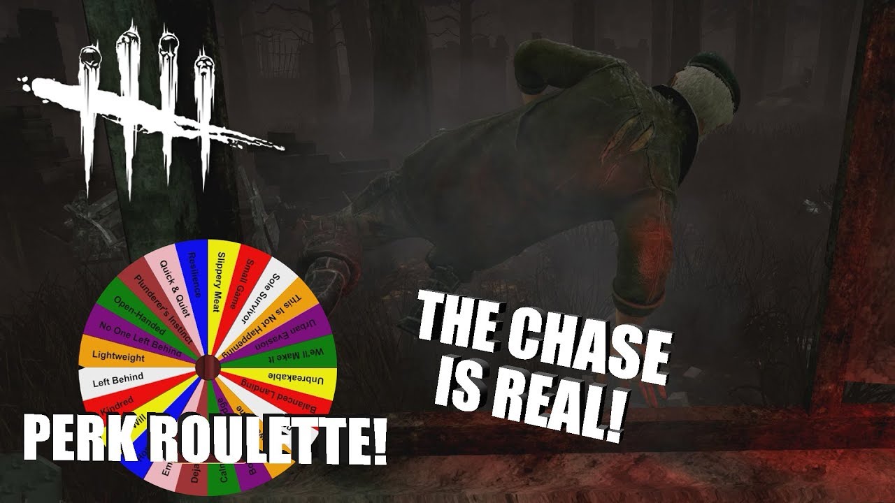 THE CHASE IS REAL! | Dead By Daylight | PERK ROULETTE PT. 52