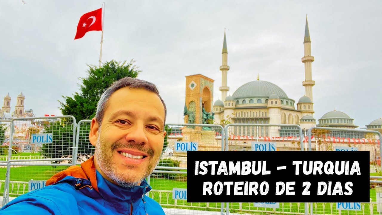 O QUE FAZER EM ISTAMBUL NA TURQUIA - ROTEIRO DE 2 DIAS MAIS DICAS DE VIAGEM