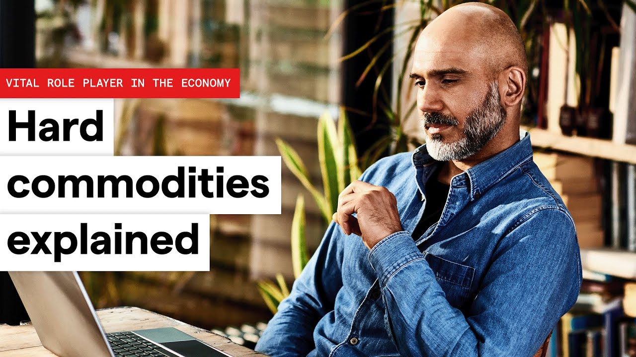 What are hard commodities?