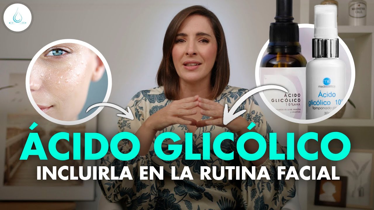 🔴 ACIDO GLICOLICO &iquest;Lo MEJOR para ELIMINAR las MANCHAS de la PIEL? @drapilarochoa - Dermatologa