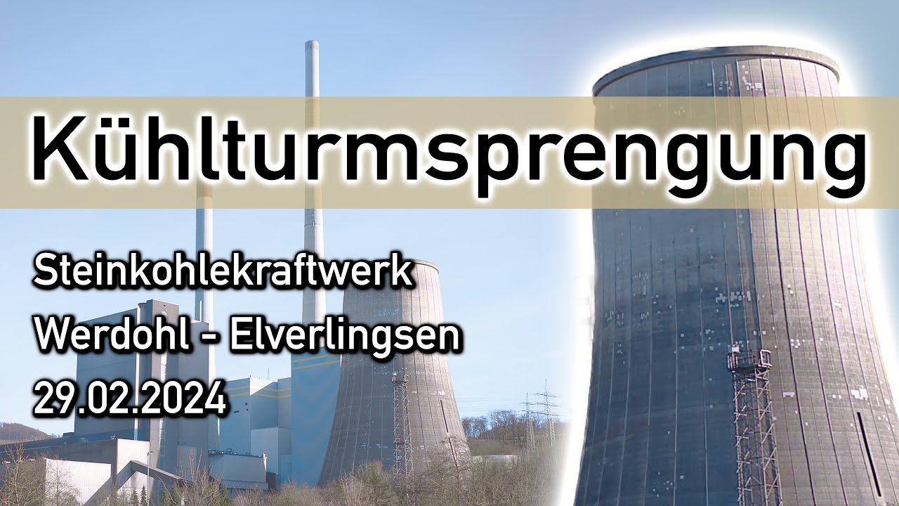Kühlturmsprengung - Kraftwerk Werdohl Elverlingsen 29.02.2024