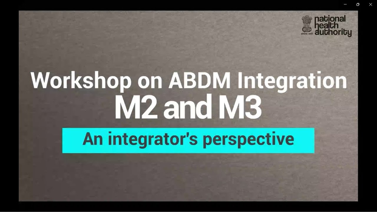 #Workshop on #ABDM Integration M2 and M3: An integrator's perspective
