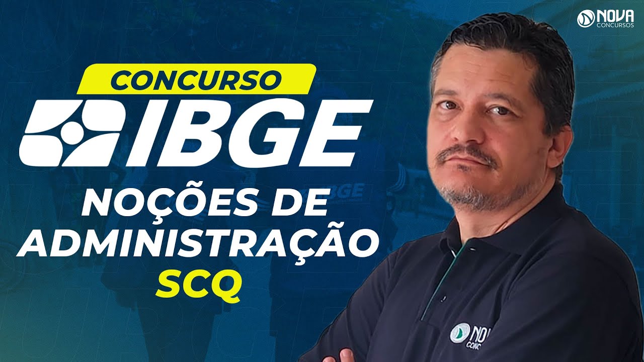 Concurso IBGE 2025: Noções de Administração e Situações Gerenciais SCQ
